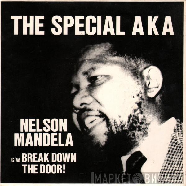 The Special AKA - Nelson Mandela / Break Down The Door!