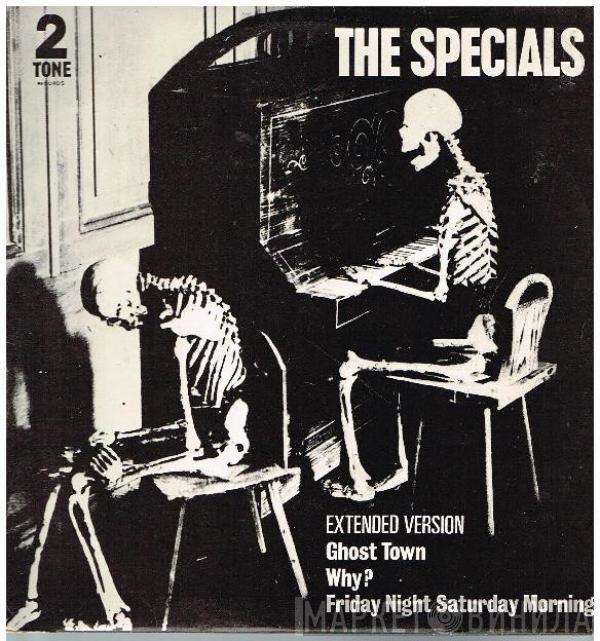  The Specials  - Ghost Town (Extended Version) / Why? / Friday Night, Saturday Morning