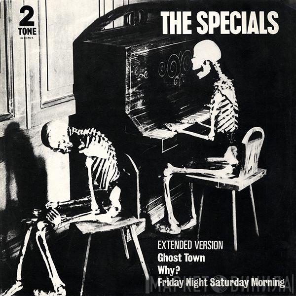 The Specials - Ghost Town / Why? / Friday Night, Saturday Morning