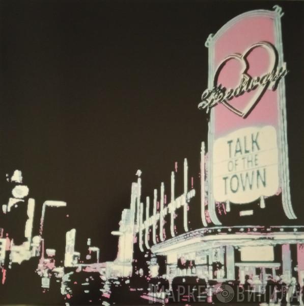 The Speedways  - Talk Of The Town
