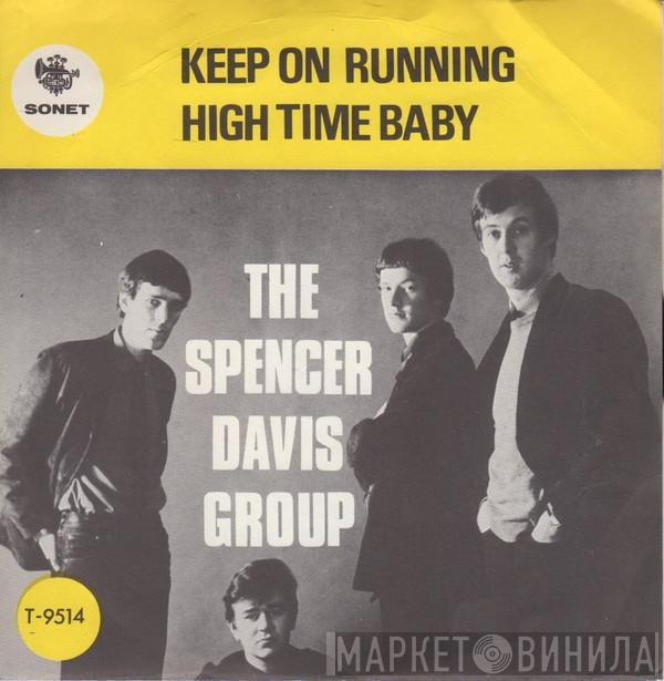  The Spencer Davis Group  - Keep On Running / High Time Baby