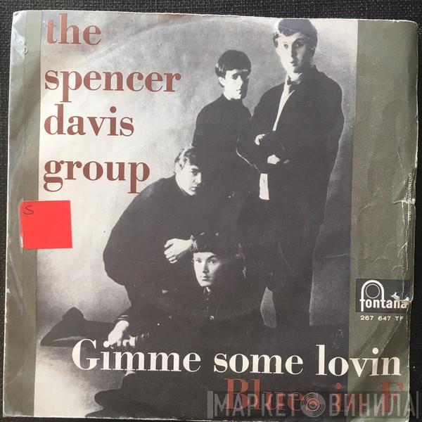  The Spencer Davis Group  - Gimme Some Lovin'