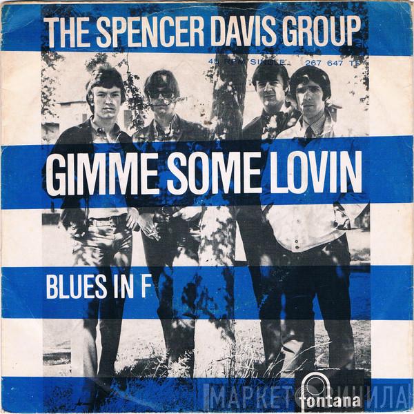  The Spencer Davis Group  - Gimme Some Lovin