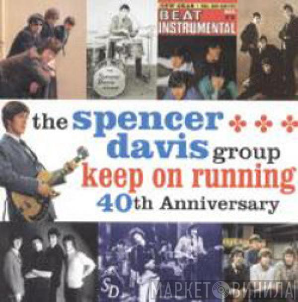 The Spencer Davis Group - Keep On Running (40th Anniversary)