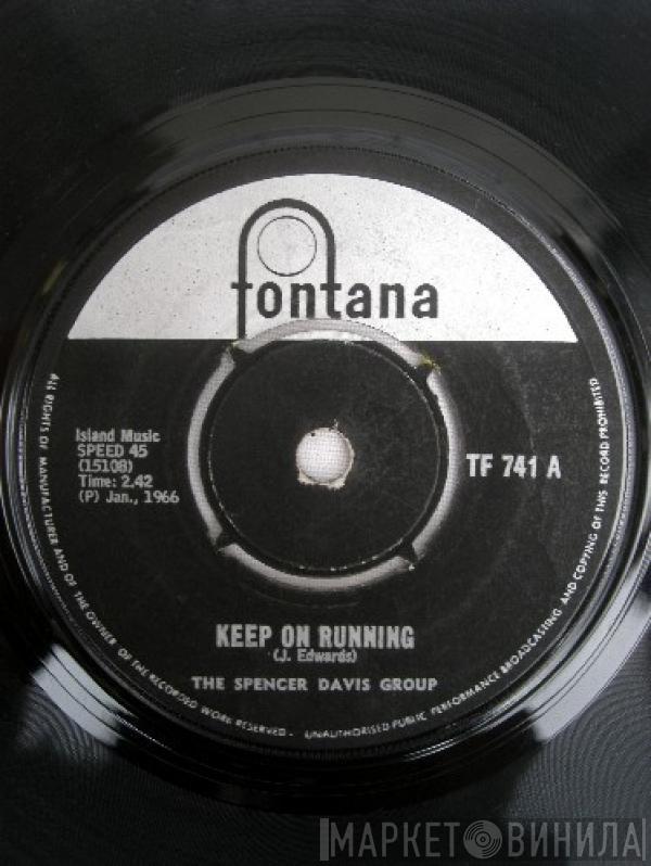  The Spencer Davis Group  - Keep On Running