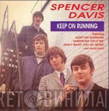 The Spencer Davis Group - Keep On Running