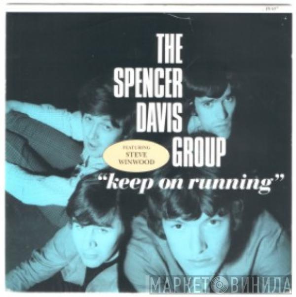The Spencer Davis Group, Steve Winwood - Keep On Running