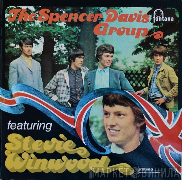 The Spencer Davis Group, Steve Winwood - The Spencer Davis Group Featuring Stevie Winwood