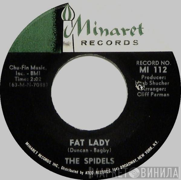 The Spidels - Fat Lady