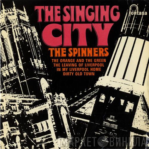 The Spinners - The Singing City