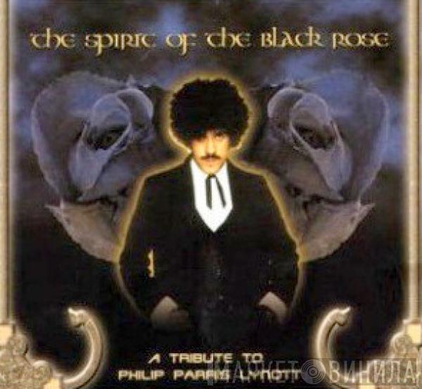  - The Spirit Of The Black Rose - A Tribute To Philip Parris Lynott