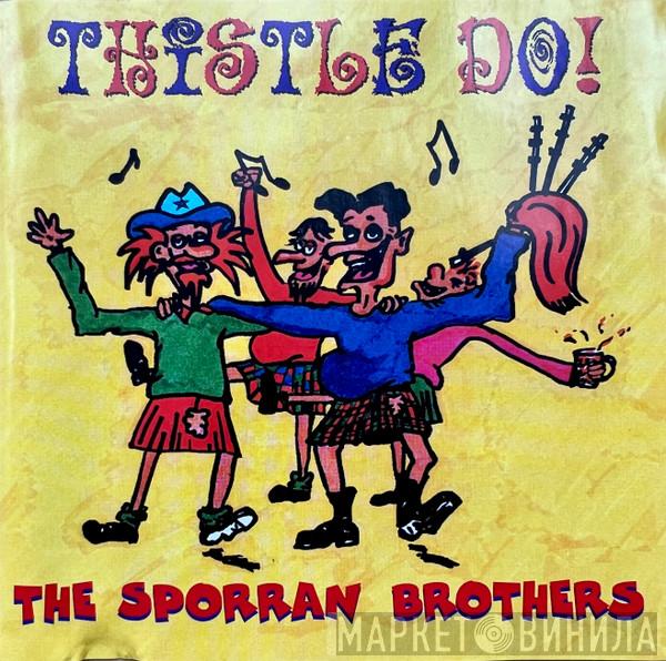 The Sporran Brothers - Thistle Do!
