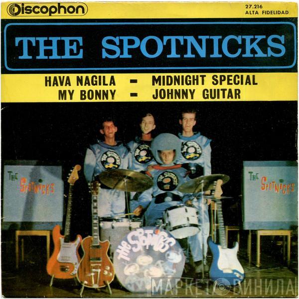 The Spotnicks - Hava Nagila / Midnight Special / My Bonny / Johnny Guitar