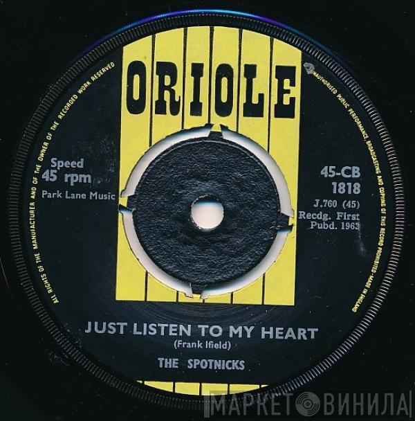 The Spotnicks - Just Listen To My Heart