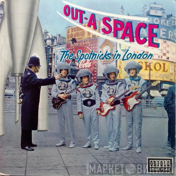 The Spotnicks - Out-A-Space, The Spotnicks In London
