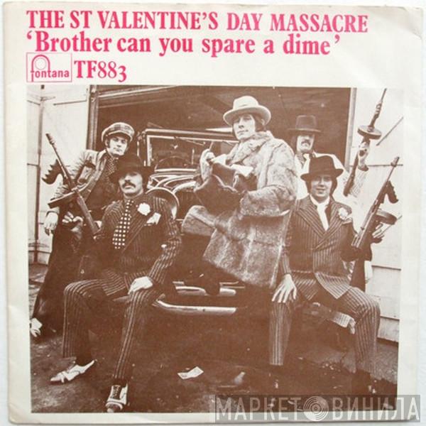 The St. Valentine's Day Massacre - Brother Can You Spare A Dime