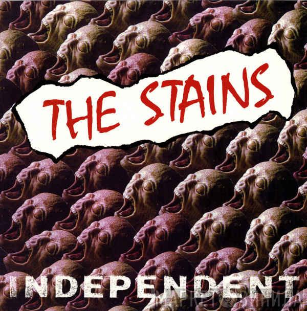 The Stains - Independent