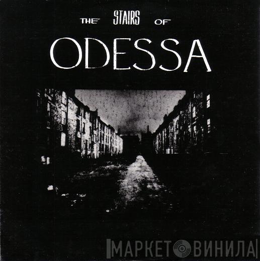 The Stairs Of Odessa - The Stairs Of Odessa