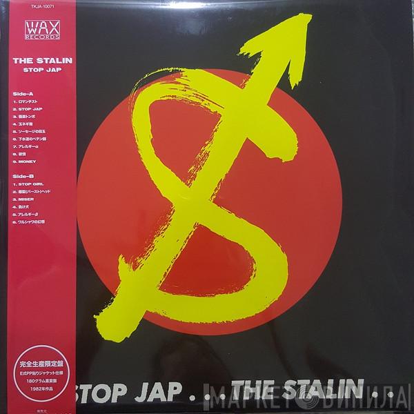  The Stalin  - Stop Jap
