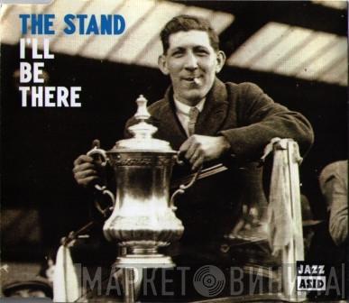 The Stand  - I'll Be There