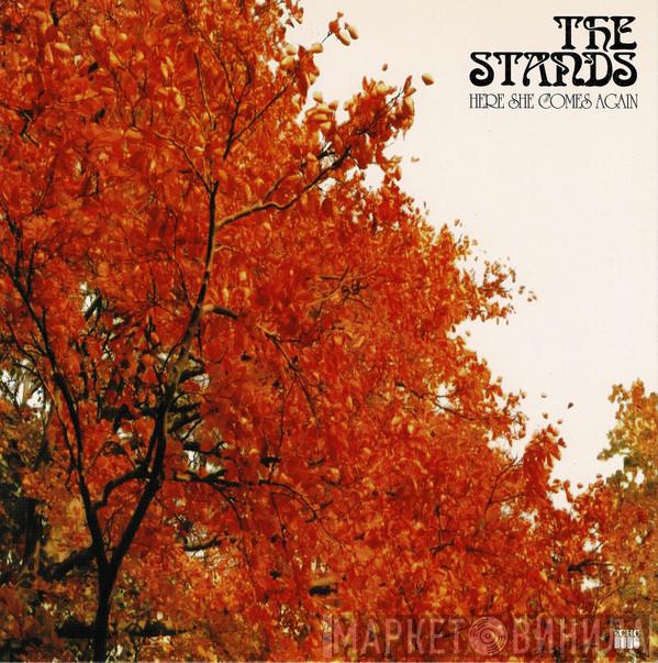 The Stands - Here She Comes Again