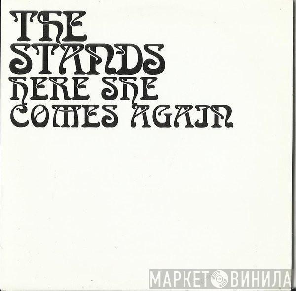 The Stands - Here She Comes Again