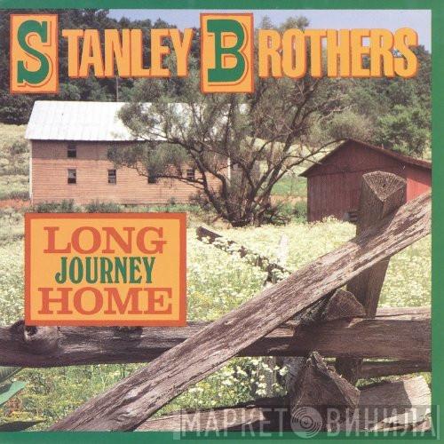 The Stanley Brothers - Long Journey Home