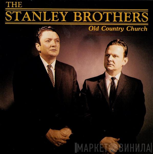 The Stanley Brothers - Old Country Church