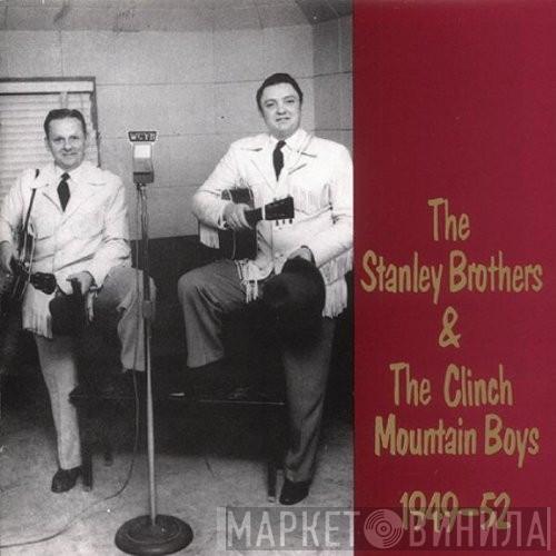 The Stanley Brothers, The Clinch Mountain Boys - 1949-1952