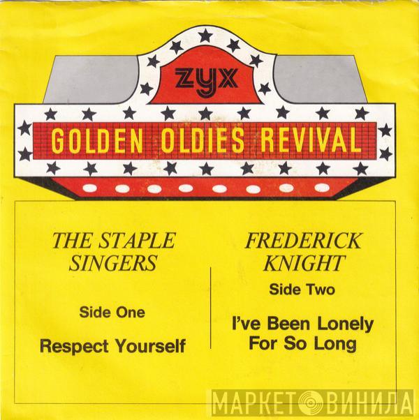 The Staple Singers, Frederick Knight - Respect Yourself / I've Been Lonely For So Long