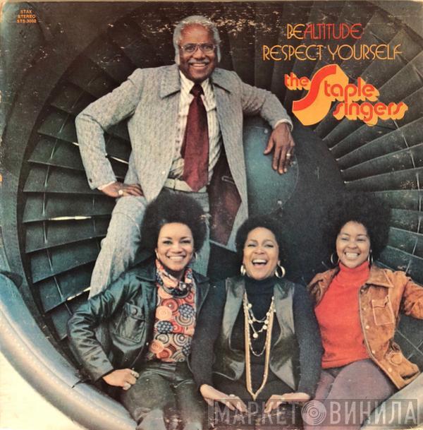  The Staple Singers  - Be Altitude:  Respect Yourself