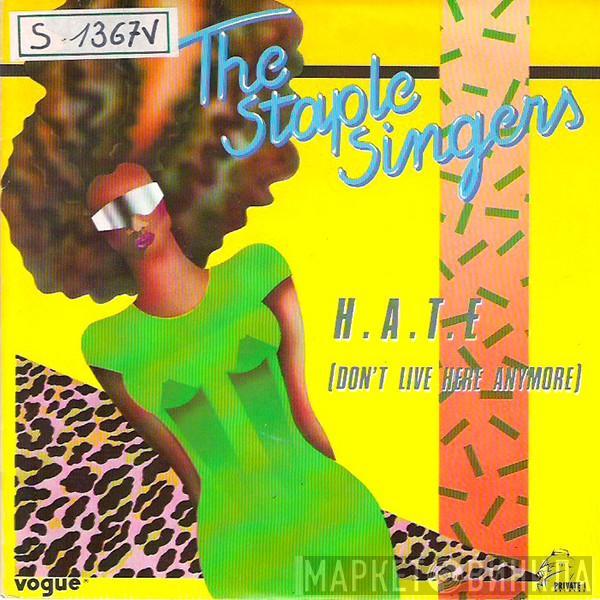 The Staple Singers - H.A.T.E (Don't Live Here Anymore)