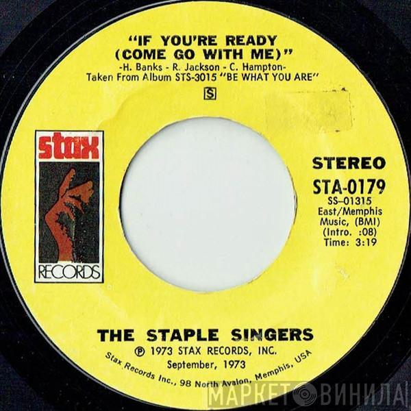 The Staple Singers - If You're Ready (Come Go With Me) / Love Comes In All Colors