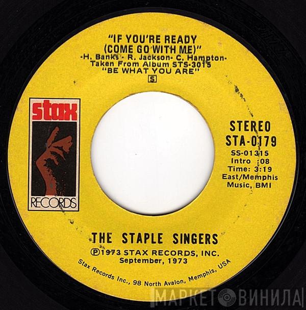 The Staple Singers - If You're Ready (Come Go With Me) / Love Comes In All Colors