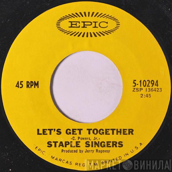 The Staple Singers - Let's Get Together / Power Of Love