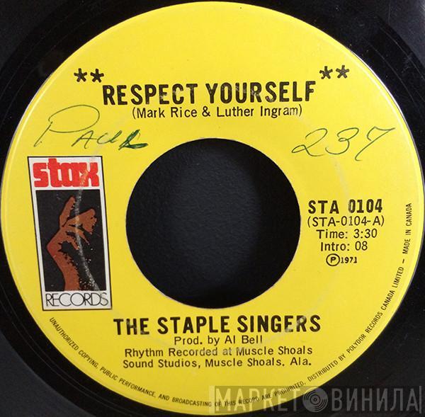 The Staple Singers - Respect Yourself / You're Gonna Make Me Cry