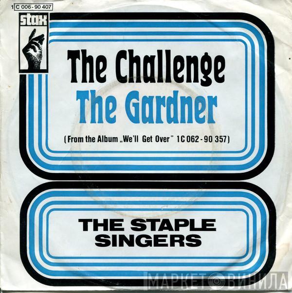 The Staple Singers - The Challenge / The Gardner