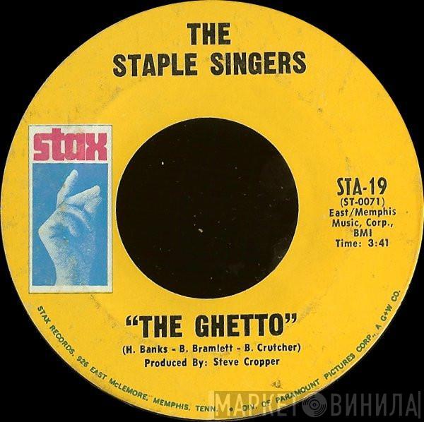 The Staple Singers - The Ghetto / Got To Be Some Changes Made