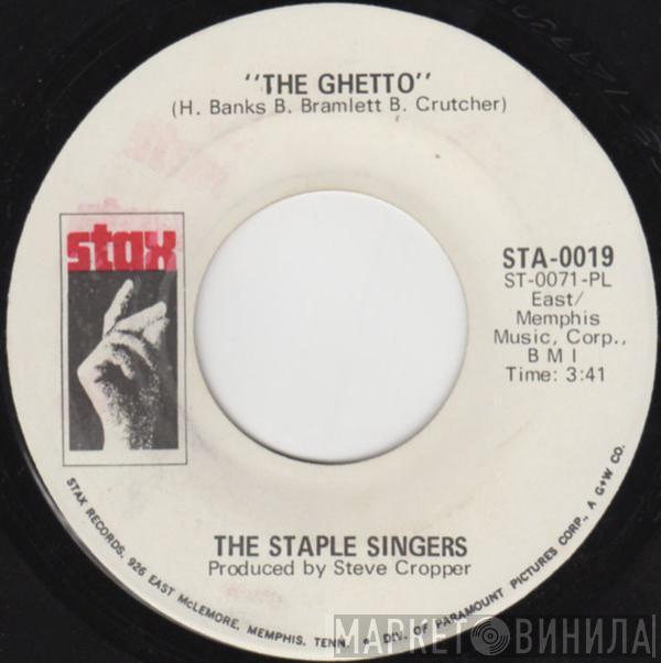 The Staple Singers - The Ghetto / Got To Be Some Changes Made