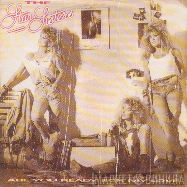 The Star Sisters - Are You Ready For My Love