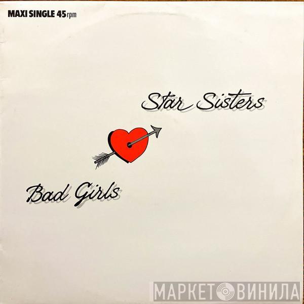 The Star Sisters - Bad Girls