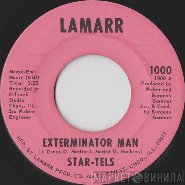 The Star-Tells - Exterminator Man / What More Can I Ask For