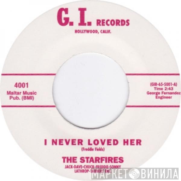 The Starfires  - I Never Loved Her