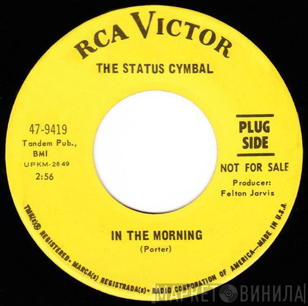 The Status Cymbal - In The Morning