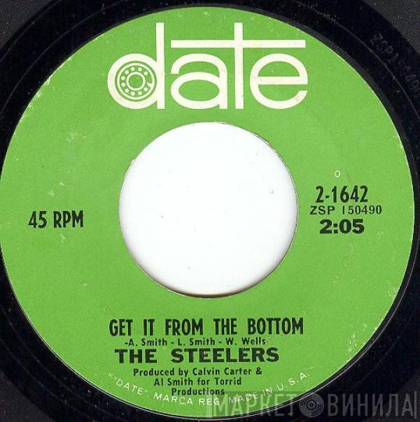  The Steelers   - Get It From The Bottom / I'm Sorry