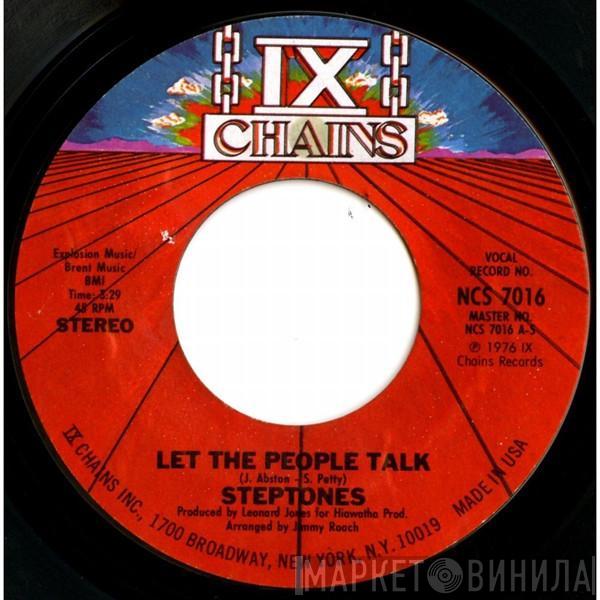 The Steptones  - Let The People Talk / Don't You Want To Fall In Love