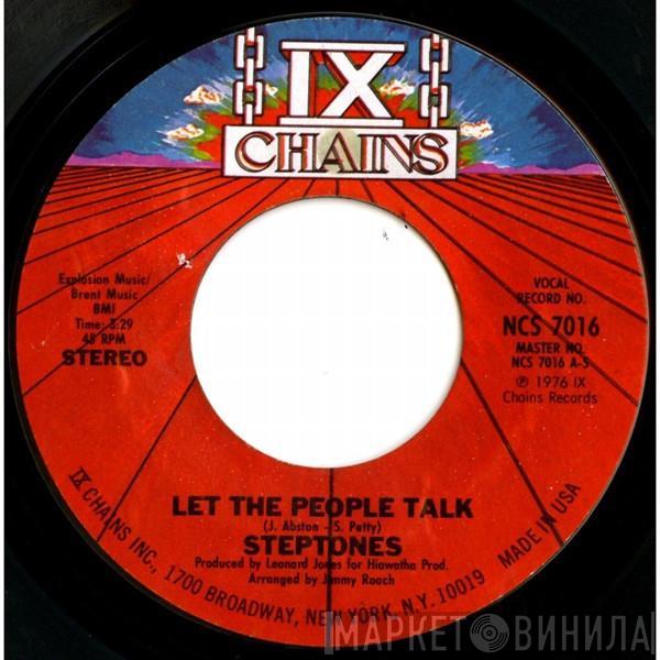 The Steptones - Let The People Talk / Don't You Want To Fall In Love