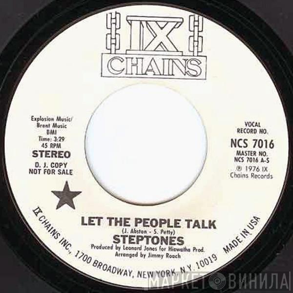 The Steptones - Let The People Talk / Don't You Want To Fall In Love