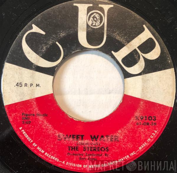  The Stereos  - Sweet Water / The Big Knock