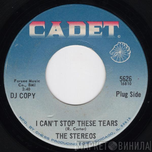 The Stereos - I Can't Stop These Tears
